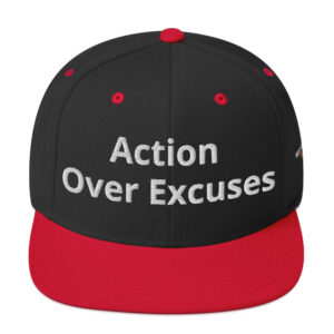 Action Over Excuses