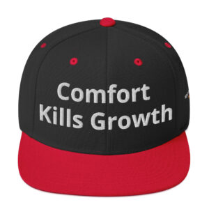 Comfort Kills Growth